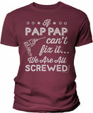 If PapPap Can't Fix It shirt in Maroon