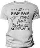 If PapPap Can't Fix It shirt in White