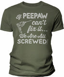 If Peepaw Can't Fix It shirt in Military Green