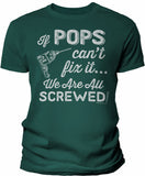If Pops Can't Fix It shirt in Forest Green