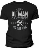 If Ol' Man Can't Fix It shirt in Black