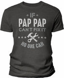 If PapPap Can't Fix It shirt in Dark Heather