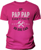 If PapPap Can't Fix It shirt in Heliconia