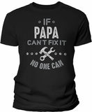 If Papa Can't Fix It shirt in Black