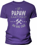 If Papaw Can't Fix It shirt in Purple