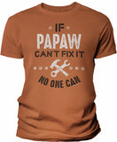 If Papaw Can't Fix It shirt in Texas Orange