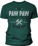 If PawPaw Can't Fix It shirt in Forest Green