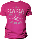 If PawPaw Can't Fix It shirt in Heliconia