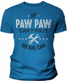 If PawPaw Can't Fix It shirt in Sapphire