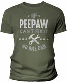 If Peepaw Can't Fix It shirt in Military Green