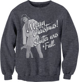 Cousin Eddie Shitter Was Full Christmas sweatshirt - Dark Heather