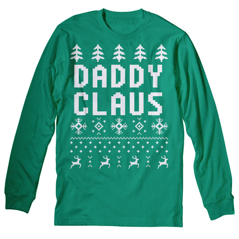 Daddy Claus Funny Christmas long sleeve shirt - Irish Green