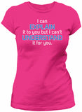 Women's Engineer's Motto shirt in Heliconia