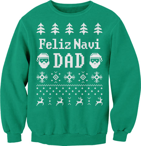 Feliz Navi Dad Christmas sweatshirt - Kelly