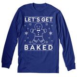 Let's Get Baked Gingerbread Christmas long sleeve shirt - Royal