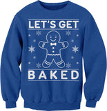 Let's Get Baked Gingerbread Christmas sweatshirt - Royal