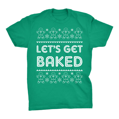 Let's Get Baked Funny Christmas t-shirt - Kelly