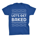 Let's Get Baked Funny Christmas t-shirt - Royal