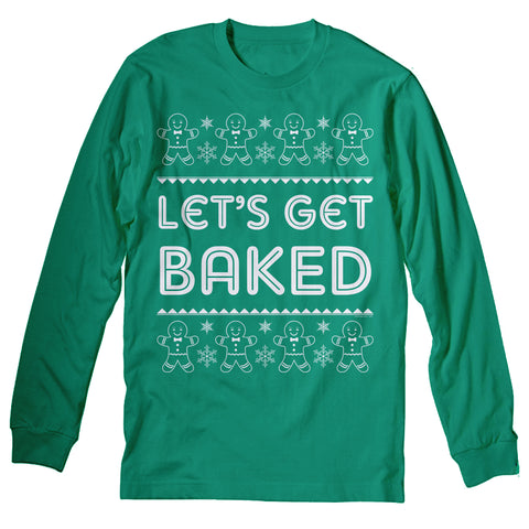 Let's Get Baked Funny Christmas long sleeve shirt - Kelly