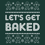 Let's Get Baked Funny Christmas t-shirt - additional product image