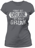 I Get Really Drunk