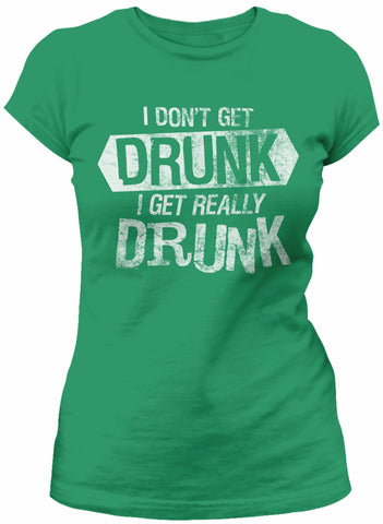 I Get Really Drunk