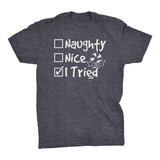 Naughty Nice I Tried Christmas t-shirt - Dark Heather