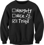 Naughty Nice I Tried Christmas sweatshirt - Black