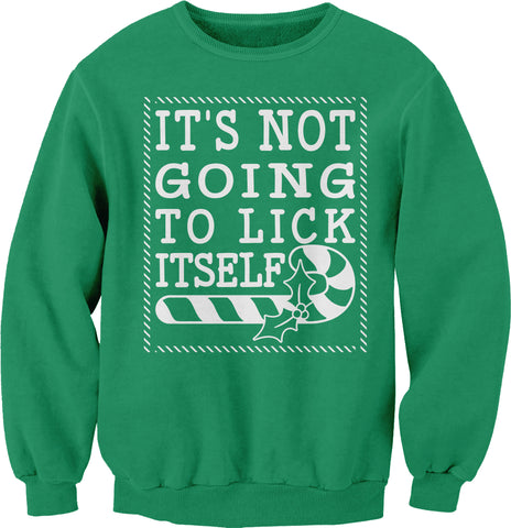 It's Not Gonna Lick Itself Christmas sweatshirt - Irish Green
