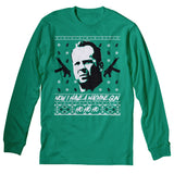 Now I Have a Machine Gun Christmas long sleeve shirt - Irish Green
