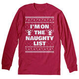 I'm on the Naughty List Christmas long sleeve shirt - Red