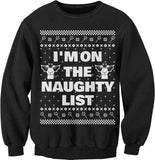 I'm on the Naughty List Christmas sweatshirt - Black