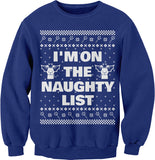 I'm on the Naughty List Christmas sweatshirt - Royal
