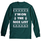 I'm on the Nice List Christmas long sleeve shirt - Forest