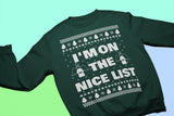 I'm on the Nice List Christmas sweatshirt - additional product image