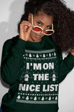 I'm on the Nice List Christmas sweatshirt - additional product image