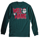 Well Hung Santa Stocking Christmas long sleeve shirt - Forest
