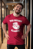 You Serious Clark Christmas t-shirt - additional product image