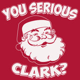 You Serious Clark Christmas long sleeve shirt - additional product image