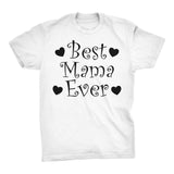 Best MAMA Ever - Hearts 001 - Mother's Day Mom T-shirt