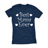 Best MAMA Ever - Hearts 001LDS - Mother's Day Mom Ladies Fit T-shirt