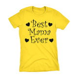 Best MAMA Ever - Hearts 001LDS - Mother's Day Mom Ladies Fit T-shirt