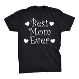 Best MOM Ever - Hearts 001 - Mother's Day Gift Mom T-shirt