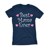 Best MAMA Ever - Hearts 002LDS - Mother's Day Mom Ladies Fit T-shirt
