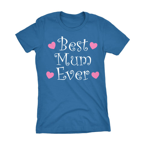 Best MUM Ever - Hearts 002LDS - Mother's Day Grandmother Ladies Fit T-shirt