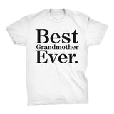 Best GRANDMOTHER Ever - 001 Mother's Day Grandma T-shirt