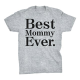 Best MOMMY Ever - 001 Mother's Day Mom T-shirt
