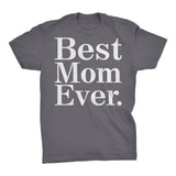 Best MOM Ever - 001 Mother's Day Gift Mom T-shirt