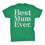 Best MUM Ever - 001 Mother's Day Grandmother T-shirt