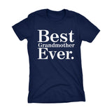 Best GRANDMOTHER Ever - 001 Mother's Day Gift Grandma Ladies Fit T-shirt